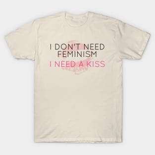 Feminism Kiss Off T-Shirt